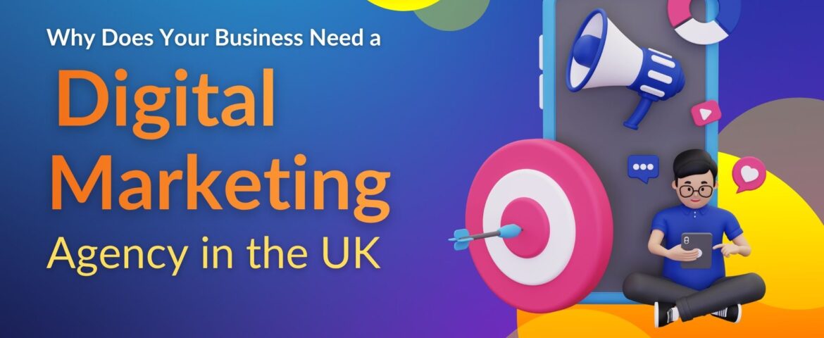 Digital Marketing Agency in the UK?